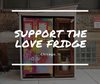 Support the Love Fridge Chicago, IL